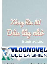 Xông Lên Đi! Dâu Tây Nhỏ