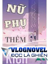 Nữ Phụ Thêm Kịch Hằng Ngày