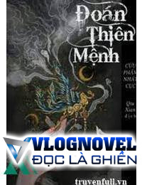 Đoán Thiên Mệnh FULL