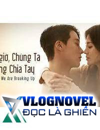 Hôm Nay Chúng Ta Sẽ Chia Tay FULL