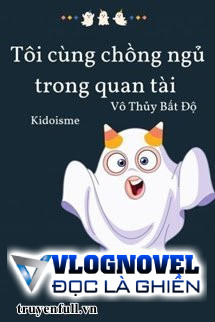 Tôi Ngủ Cùng Chồng Trong Quan Tài