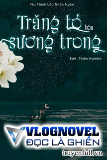 Trăng Tỏ Hòa Sương Trong