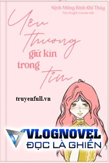 Yêu Thương Giữ Kín Trong Tim