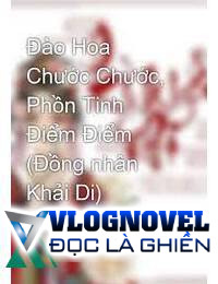 Đào Hoa Chước Chước Phồn Tinh Điểm