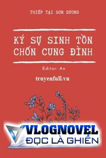 Ký Sự Sinh Tồn Ở Cung Đình