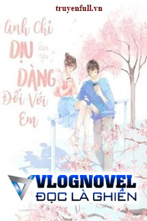 Anh Chỉ Dịu Dàng Đối Với Em