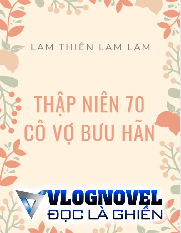 Thập Niên 70 Cô Vợ Bưu Hãn