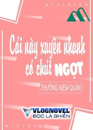 Cái Này Xuyên Nhanh Có Chút Ngọt