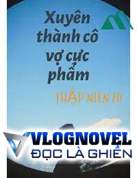 Thập Niên 80 Xuyên Thành Mẹ Chồng Cực Phẩm Có Không Gian