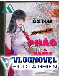 Thập Niên Ăn Hại Xuyên Thành Pháo Hôi