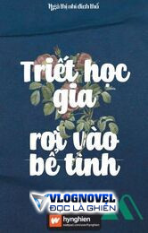 [bách Hợp] Triết Học Gia Rơi Vào Bể Tình