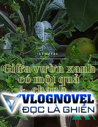 Giữa Vườn Xanh Có Một Quả Chanh