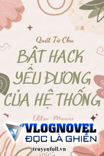 Bật Hack Yêu Đương Của Hệ Thống