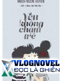 Tình Yêu Không Chậm Trễ