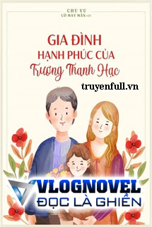 Gia Đình Hạnh Phúc Của Trương Thanh Hạc