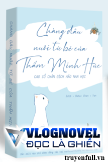 Chàng Dâu Nuôi Từ Bé Của Thẩm Minh Húc