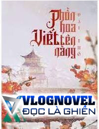 Phồn Hoa Viết Tên Nàng