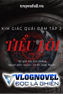 Kim Giác Quái Đàm Tập 2: Tiểu Lôi