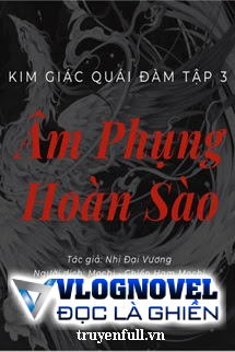 Kim Giác Quái Đàm Tập 3: Âm Phụng Hoàn Sào