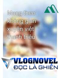 Tn 70 Mang Theo Không Gian Tròng Ghẹo Hán Tử