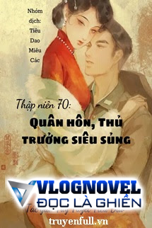 Thập Niên 70 Quân Hôn Thủ Trưởng Siêu Sủng