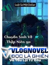 Chuyển Sinh Về Thập Niên 90 Ly Hôn Và Yêu Lại Từ Đầu