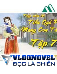 Xuyên Đến Thập Niên 60 Làm Quả Phụ Tái Giá