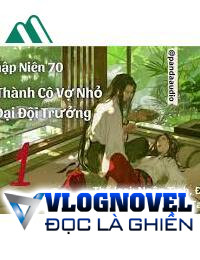 Thập Niên 70 Cô Vợ Nhỏ