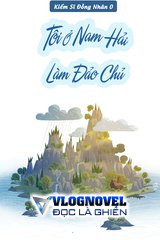 Tôi Ở Nam Hải Làm Đảo Chủ