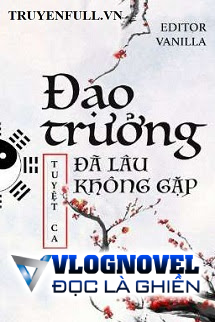 Đạo Trưởng Đã Lâu Không Gặp