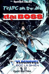 Từ NPC Sơn Trại Đến Đại BOSS (Dịch)