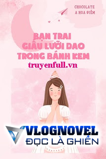 Bạn Trai Giấu Lưỡi Dao Trong Bánh Kem